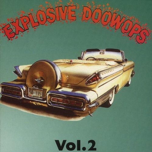 

CD диск Explosive Doo Wops 2 / Various: Explosive Doo Wops 2 / Various