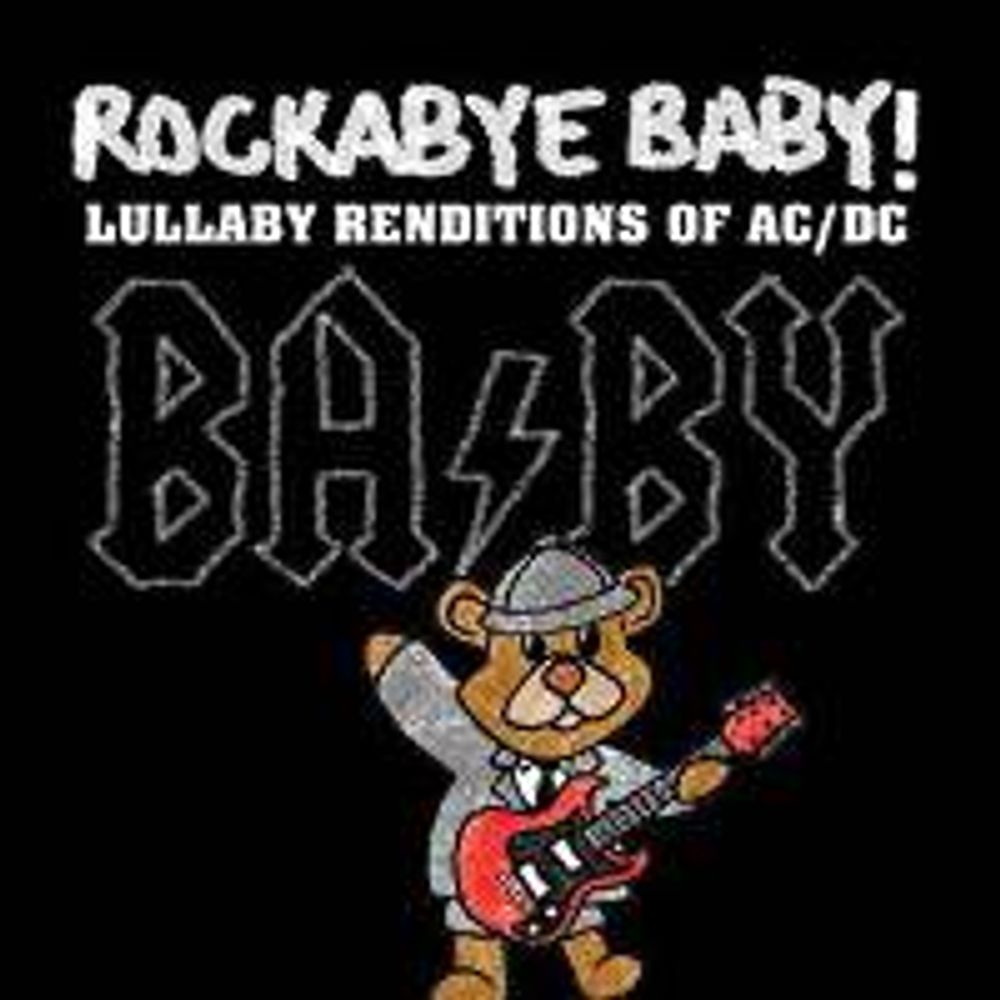 

Диск CD Rockabye Baby! - Lullaby Renditions Of AC/DC - Rockabye Baby!