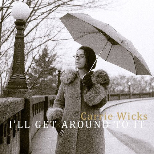 

CD диск Wicks, Carrie: I'll Get Around to It