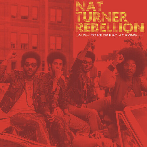 

Виниловая пластинка Nat Turner Rebellion: Laugh to Keep From Crying