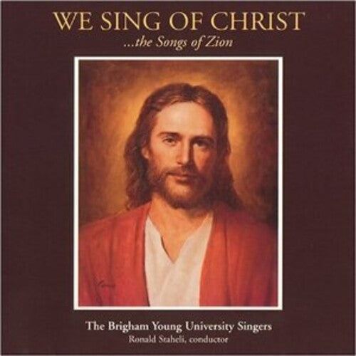 

CD диск BYU Singers: We Sing of Christ: The Songs of Zion