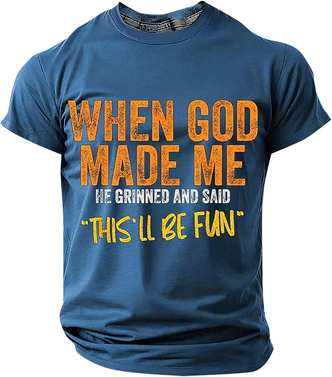 

Футболка мужская с принтом "When God Made Me He Said This'll Be Fun"