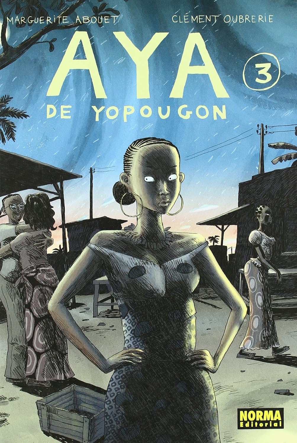 

AYA DE YOPOUGON 3 (Aya De Yopougon / Aya of Yop City) (Spanish Edition) (NORMA EDITORIAL, S.A.)