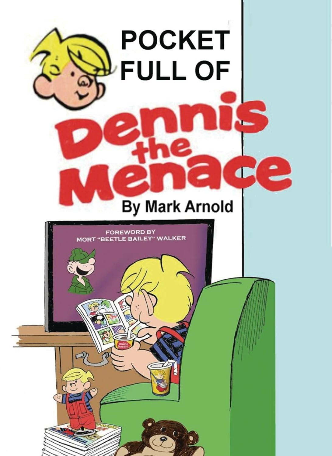 

Pocket Full of Dennis the Menace (BearManor Media)