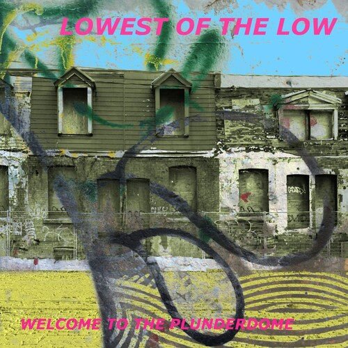 

Виниловая пластинка Lowest Of The Low - Welcome To The Plunderdome