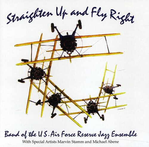 

CD диск Band of the US Air Force Reserve Jazz Ensemble: Straighten Up and Fly Right