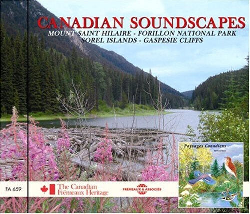 

CD диск Sounds of Nature: Canadian Soundscapes: Mount Saint/Hilaire/forillon National Park/SorelIslands/Gaspesie Cliffs