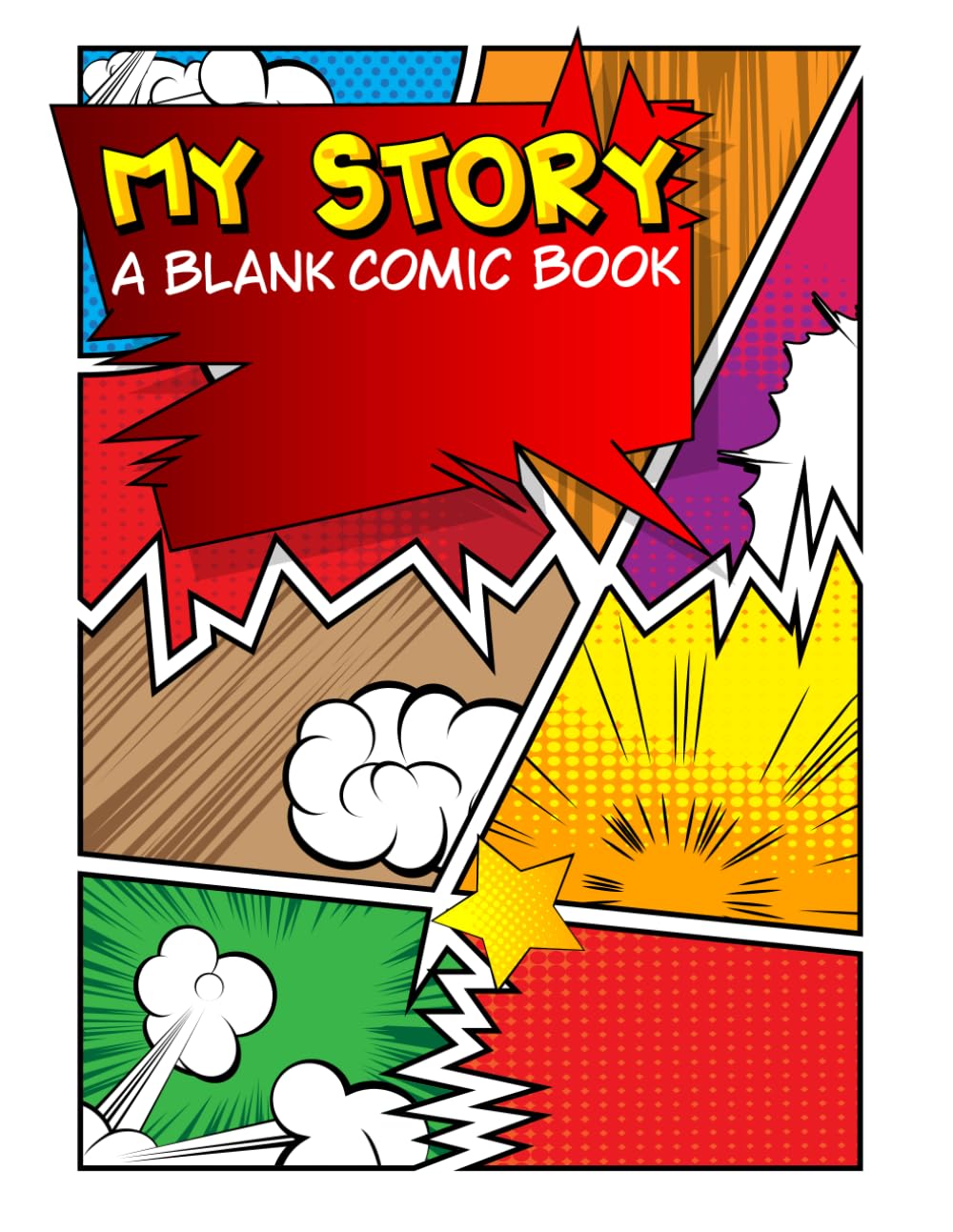

My Story - A Blank Comic Book: 100 Pages of 1-6 Panel Comic Templates | Large 8.5" x 11" Format (Independently published)