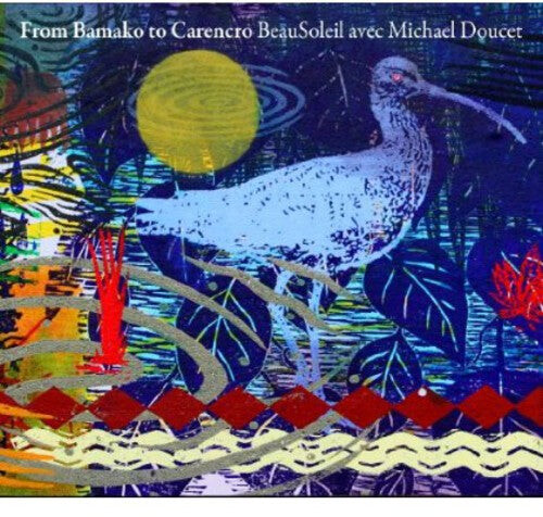 

CD диск Beausoleil / Doucet, Michael: From Bamako to Carencro