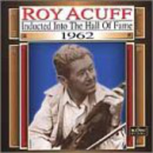 

CD диск Acuff, Roy: Country Music Hall Of Fame 1962