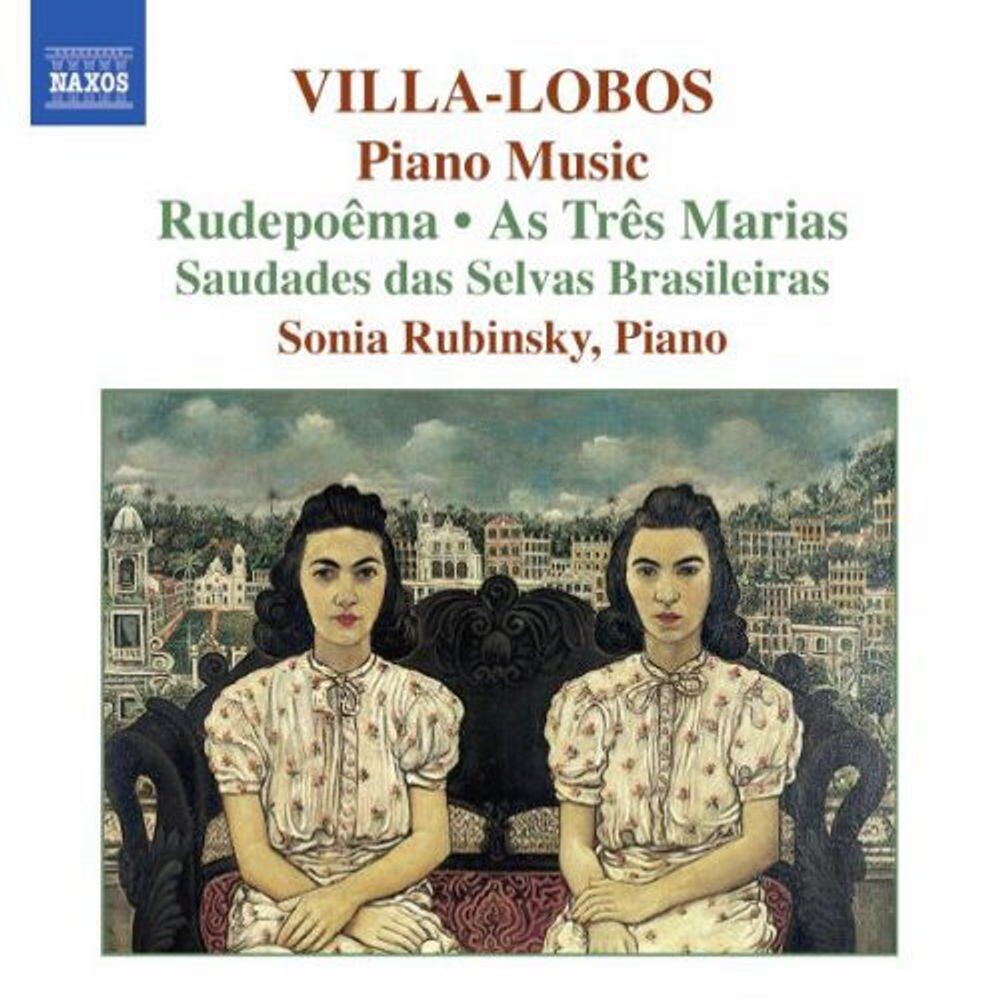 

Диск CD Villa-Lobos: Piano Music, Vol. 6 - Rudepoema / As Tres Marias / Saudades das Selvas Brasileiras - Heitor Villa-Lobos, Sonia Rubinsky