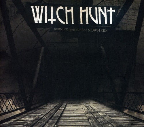 

CD диск Witch Hunt: Burning Bridges to Nowhere