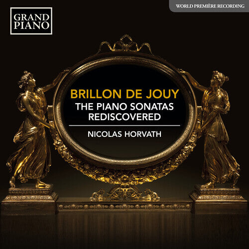 

CD диск Brillon De Jouy / Horvath: Piano Sonatas Rediscovered