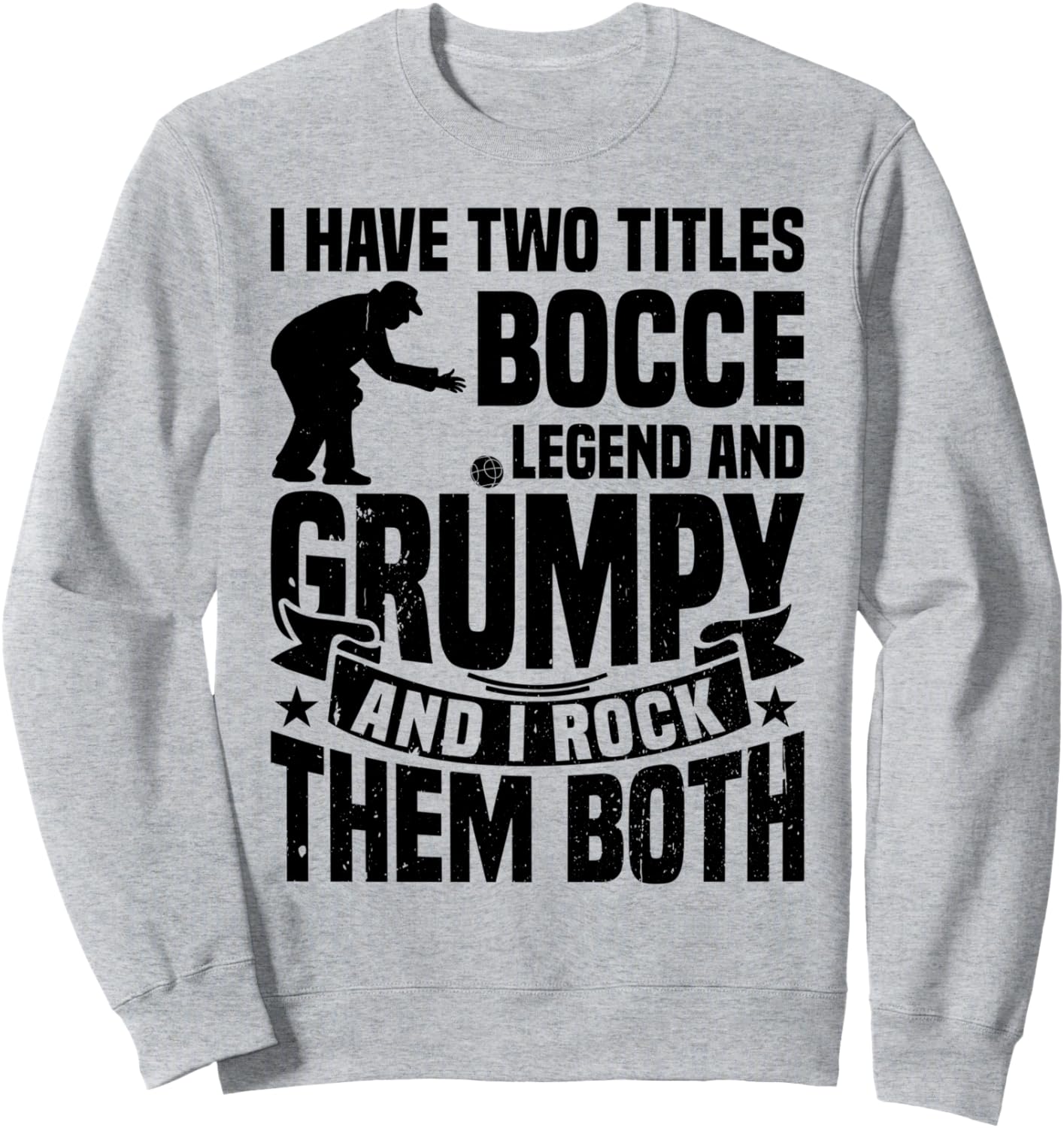 

У меня два титула: легенда бочче и ворчливый игрок в бочче. Толстовка Funny Boccia Quotes, серый