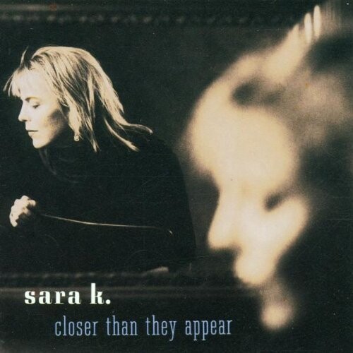 

CD диск Sara K: Closer Than They Appear