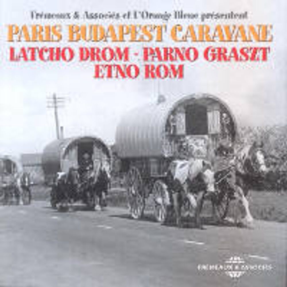 

Диск CD Paris Budapest Caravane - Latcho Drom, Parno Graszt, Etno Rom
