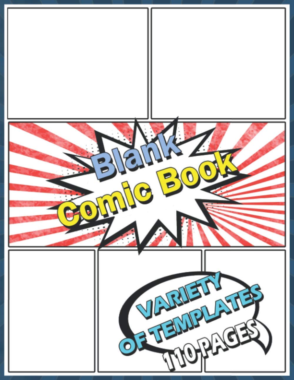 

Blank Comic Book: Variety Of Templates 110 of Individual And Unique Pre-Formatted Pages | Large 8.5" x 11" Paperback Sketchbook for Adults And Kids To ... Graphic Novel Template | Comic Book Maker (Independently published)