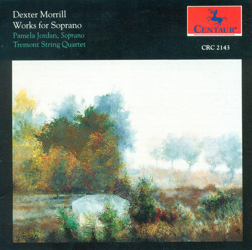 

CD диск Morrill / Jordan / Tremont String Qtet: Works for Soprano