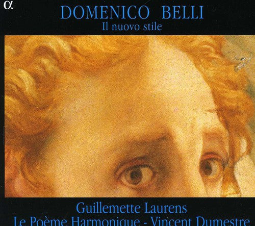 

CD диск Belli / Laurens / Dumestre / Poeme Harmonique: Il Nuovo Stile