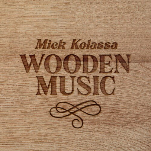 

CD диск Kolassa, Mick: Wooden Music