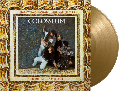 

Виниловая пластинка Colosseum: Those Who Are About To Die Salute You - Limited 180-Gram Gold Colored Vinyl