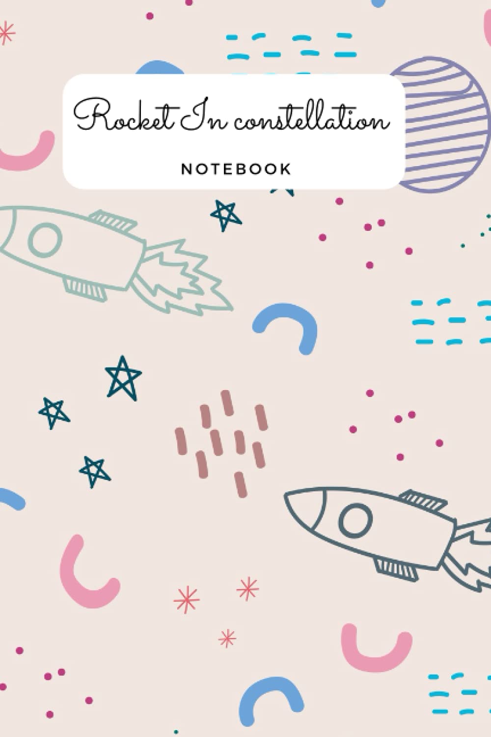 

Rocket in constellation notebook (Independently published)