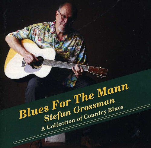 

CD диск Grossman, Stefan: Blues for the Mann