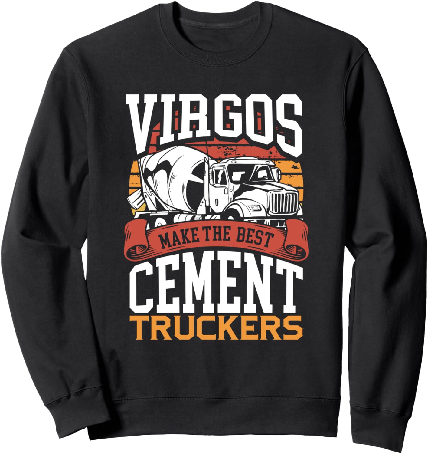 

Девы - лучшие водители цементовозов. Толстовка с ретро-закатом в стиле зодиака Virgos Cement Trucker Zodiac Shop, черный