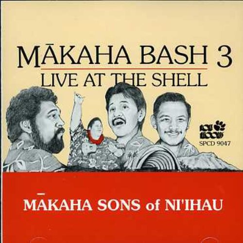 

CD диск Makaha Sons of Ni'ihau: Makaha Bash 3: Live at the Shell