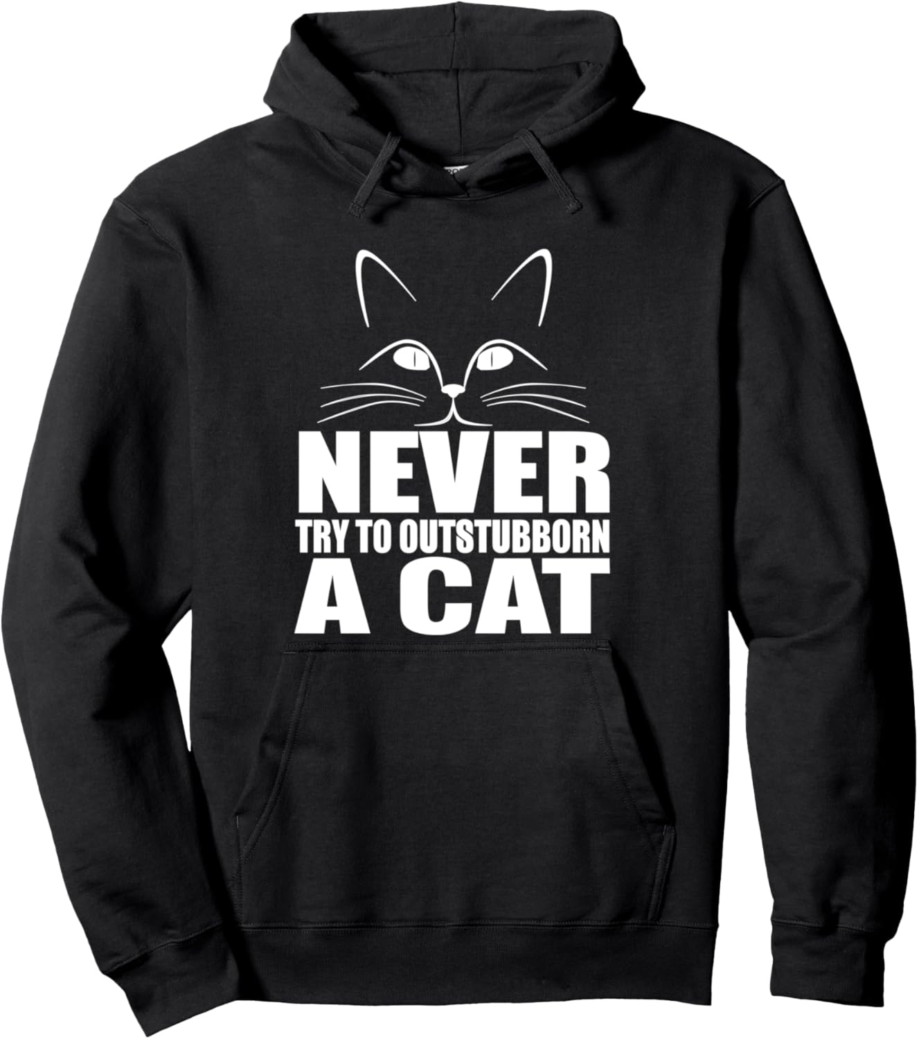

Никогда не пытайтесь переупрямить кошку - забавная толстовка для любителей кошек Never Try To Outstubborn A Cat, черный