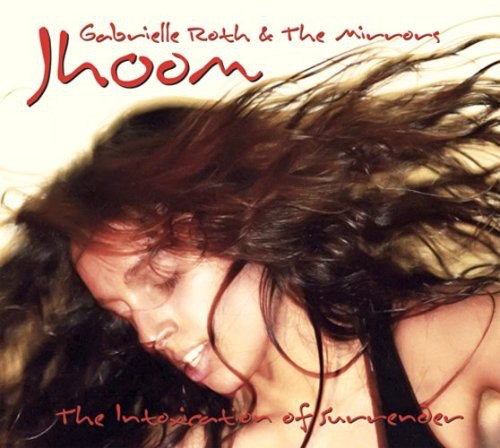 

CD диск Roth, Gabrielle / Mirrors: Jhoom: The Intoxication Of Surrender