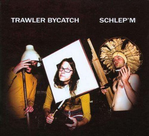 

Виниловая пластинка Trawler B*tch: Schlepem