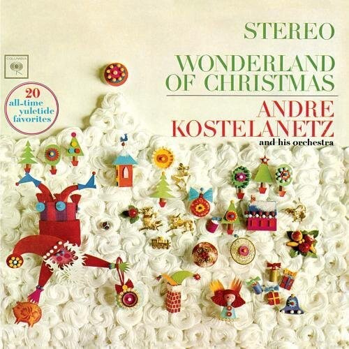 

CD диск Kostelanetz, Andre: Wonderland of Christmas