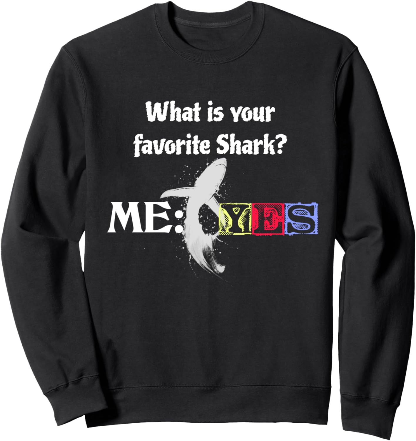 

Забавные надписи про акул, разноцветные плавники, толстовка для любителей акул Shark Saying Yes - Gift Men Women Boys Girls Kids