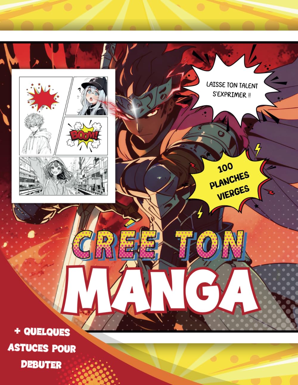 

Crée ton manga: Un livre de bande dessinée vierge à personnaliser permettant de réaliser son propre manga | Cahier pour dessiner ses propres ... | Bande dessinée à remplir (French Edition) (Independently published)