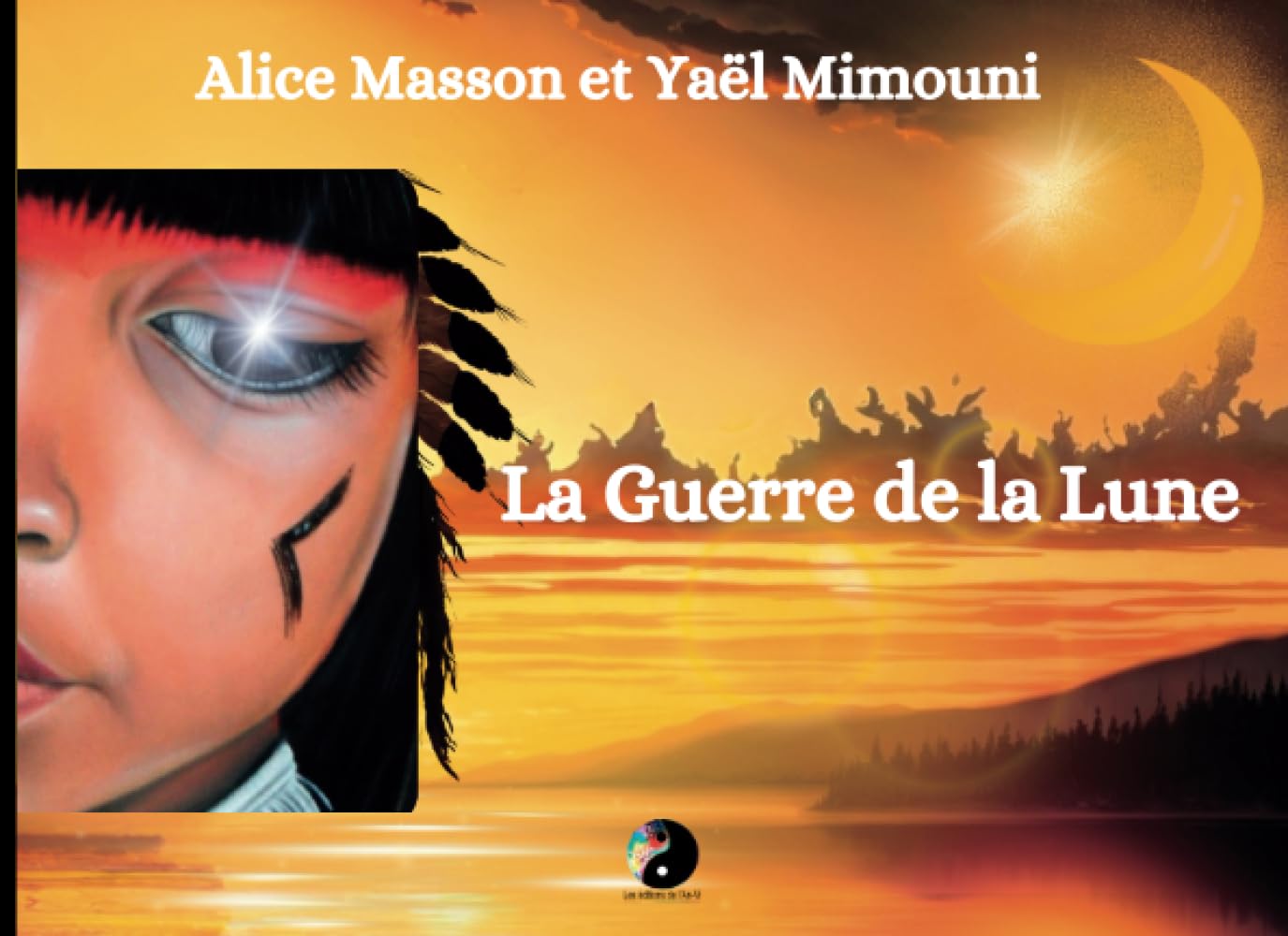 

La Guerre de la Lune: Roman illustré (French Edition) (Independently published)