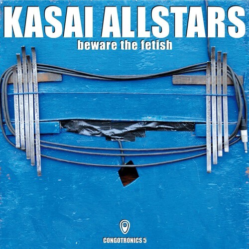 

CD диск Kasai Allstars: Beware the Fetish