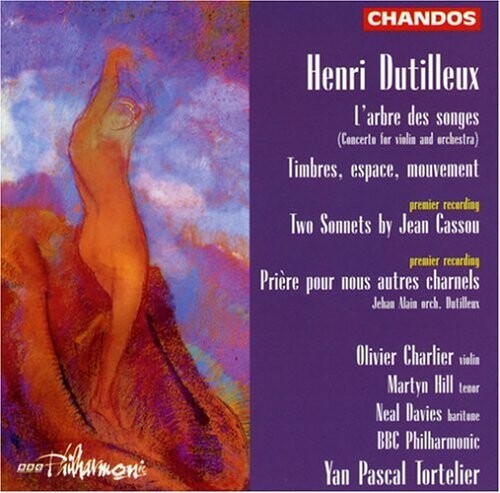 

CD диск Dutilleux / Charlier / Hill / BBC Philharmonic: L'arbre Des Songes
