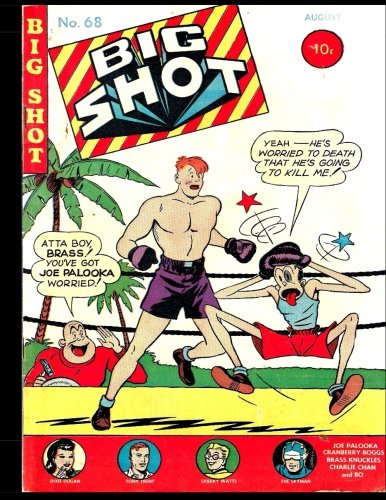 

Big Shot Comics #68: Golden Age Humor Comic 1946 (CreateSpace Independent Publishing Platform)