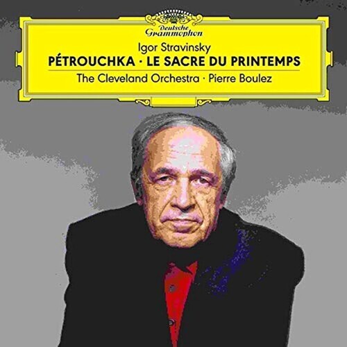 

Виниловая пластинка Cleveland Orchestra / Boulez, Pierre: Stravinsky: Petrouchka / Le Sacre Du Printemps