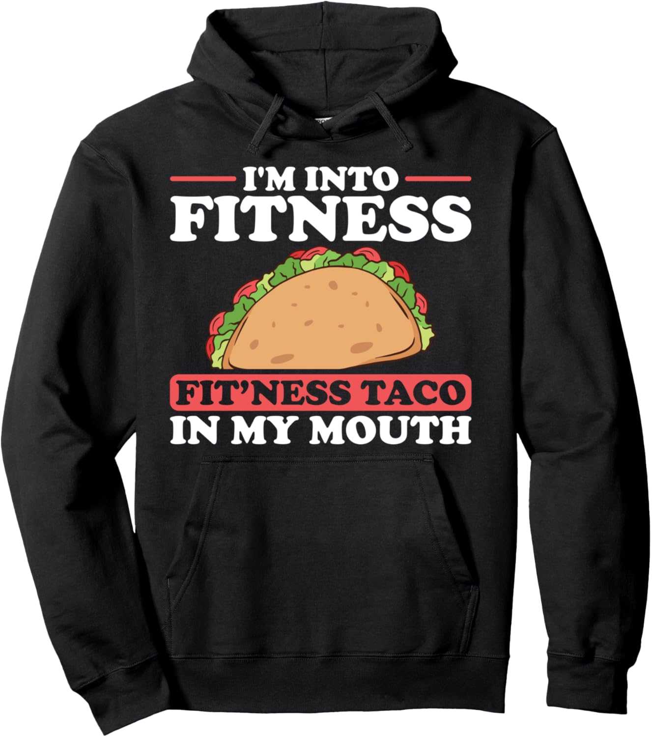 

Толстовка и худи Fitness Fit'ness Taco in My Mouth Funny Fitness Taco Apparel, черный