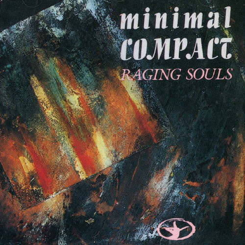 

CD диск Minimal Compact: Raging Souls