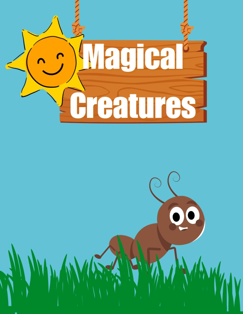 

Magical Creatures for Kids: Unleash Your Imagination with 25+ Charming Creatures (Independently published)