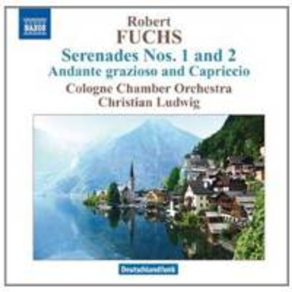 

Диск CD Fuchs: Serenades 1 & 2 / Andante Grazioso and Capriccio - Robert Fuchs, Christian Ludwig, Cologne Chamber Orchestra