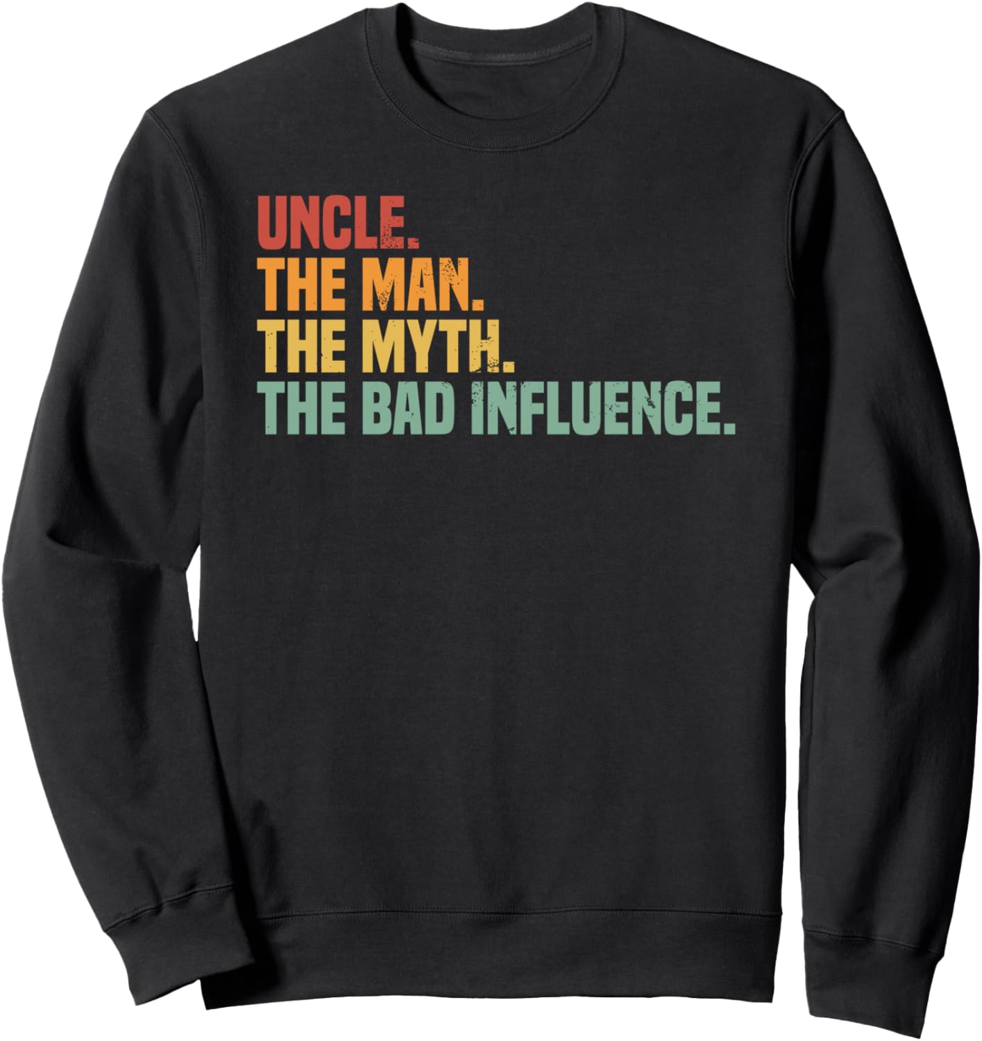 

Забавная сумасшедшая дядя-мужчина, толстовка Мисс, оказывающая плохое влияние Funny Crazy Uncle Saying, черный