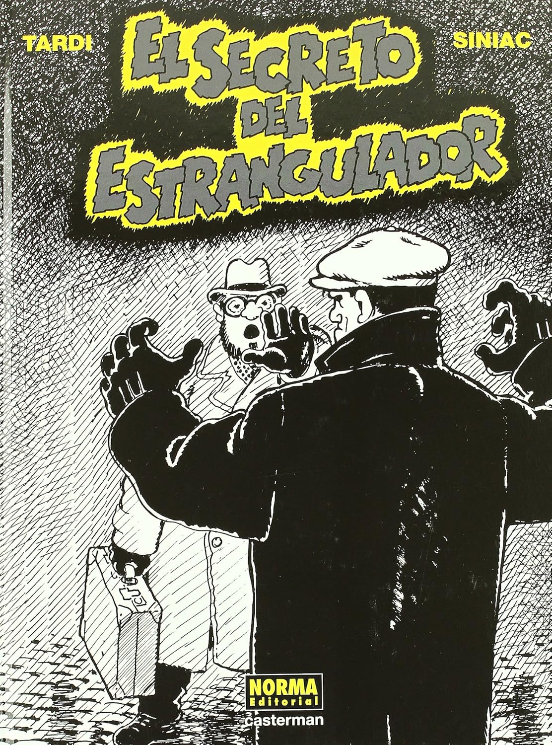 

EL SECRETO DEL ESTRANGULADOR (NORMA EDITORIAL, S.A.)