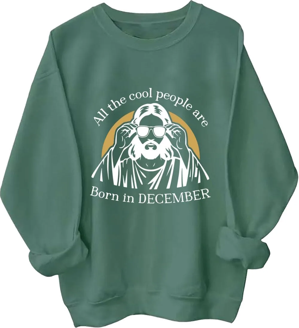 

Толстовка All The Cool People Are Born In December, забавный христианский подарок Czbic