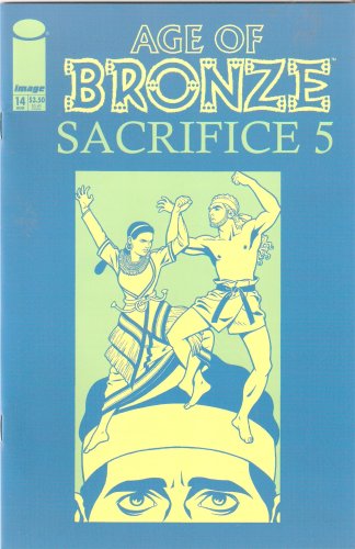 

Age of Bronze #14 The Story of the Trojan War (Sacrifice 5) August 2002 (Image Comics)