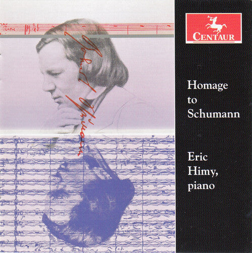 

CD диск Schumann / Liszt / Himy: Homage to Schumann