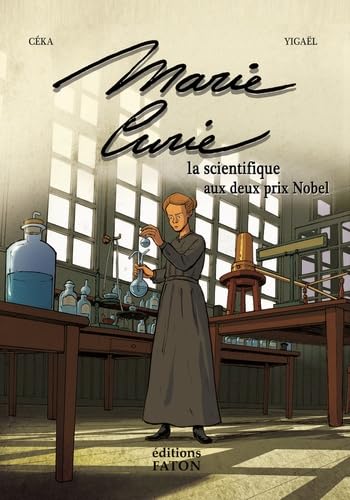 

Marie Curie la scientifique aux deux prix Nobel (FATON JEUNESSE)